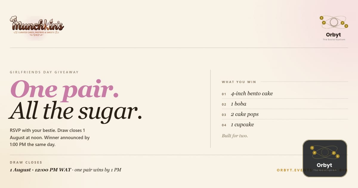 Girlfriends Day Sweet Draw • Munchkin X Orbyt